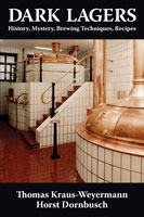 Dark Lagers: History, Mystery, Brewing Techniques, Recipes